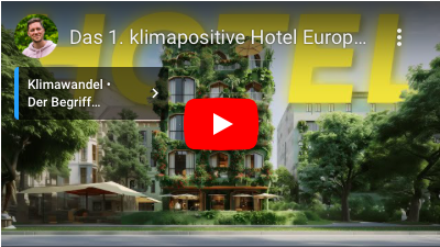 Man sieht ein Vorschaubild eines YouTube Videos. Darauf ist ein Gebäude mit begrünter Fassade zu sehen. Es steht als Überschrift auf dem Bild "Das 1. klimapositive Hotel Europas"